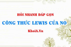 Công thức Lewis của NO - Hỏi đáp Hóa 10